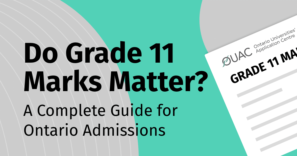 Do Ontario Universities Consider Grade 11 Marks? Complete Early Admission Guide